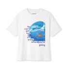 You can't get lost if... Tee