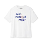 Qué Fuc**ng pasó? Tee