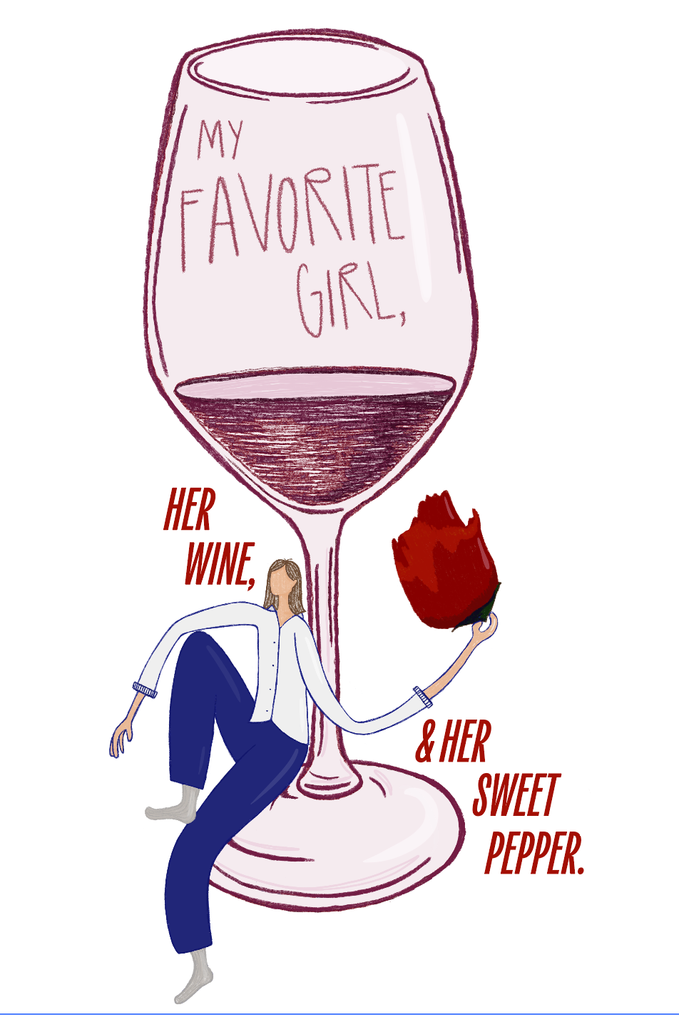 My favorite girl, her wine & her sweet pepper Tee