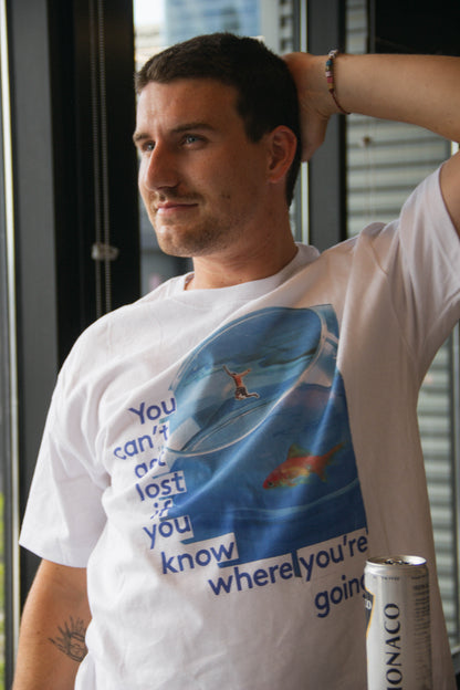 You can't get lost if... Tee